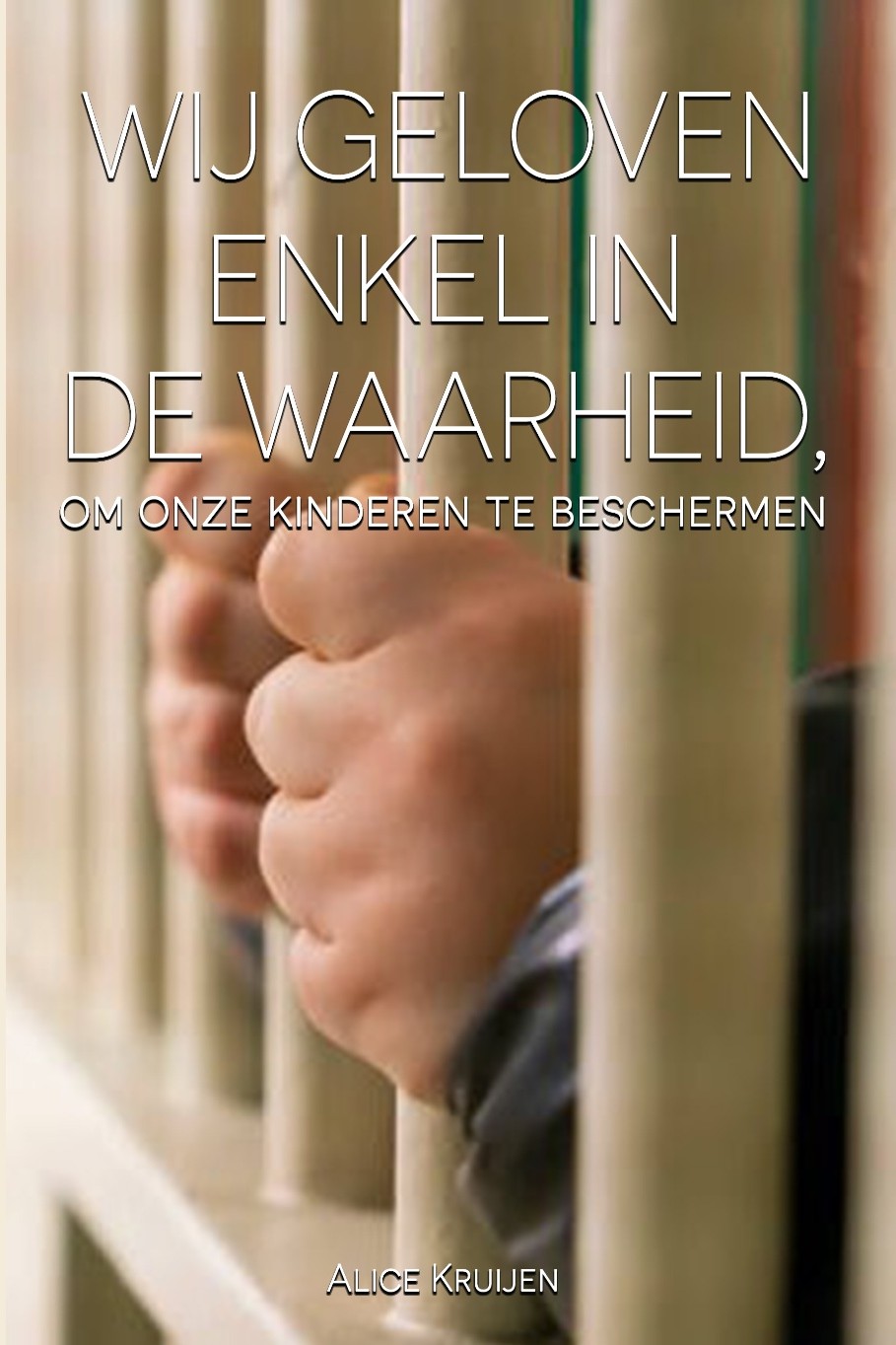 Wij geloven enkel in de waarheid om onze kinderen te beschermen.
